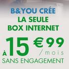     B&You : une box Internet à 15,99€/mois, mais pas pour tout le monde
